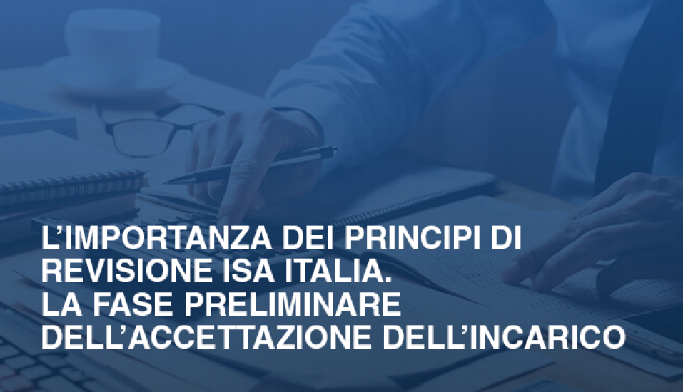 Limportanza Dei Principi Di Revisione Isa Italia La Fase Preliminare