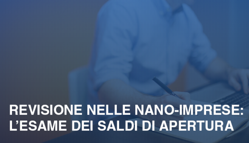 Revisione Nelle Nano Imprese Lesame Dei Saldi Di Apertura Revilaw